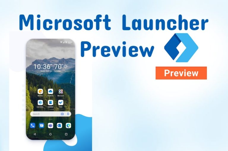 Microsoft Launcher Preview 6.0 Arrives with more features - ITSupportWale