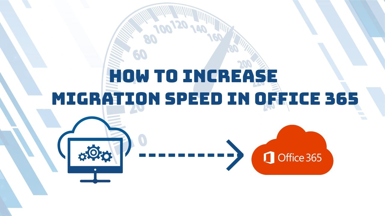 How to increase migration Speed in office 365